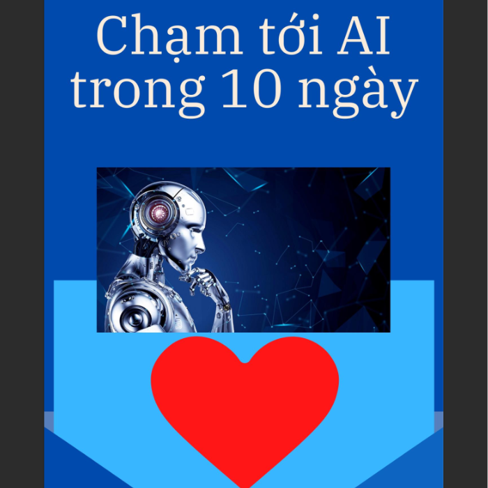Ebook: Chạm Tới AI trong 10 Ngày - Lộ Trình Thực Chiến cho Người Mới Bắt Đầu (Python & R)