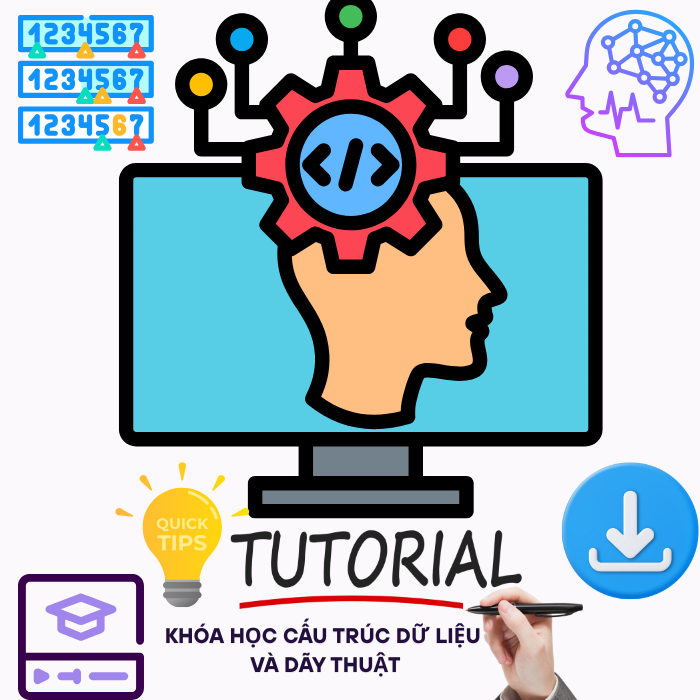 Khóa Học Cấu Trúc Dữ Liệu Và Dãy Thuật - Làm Quen Với Các Thuật Toán Sắp Xếp